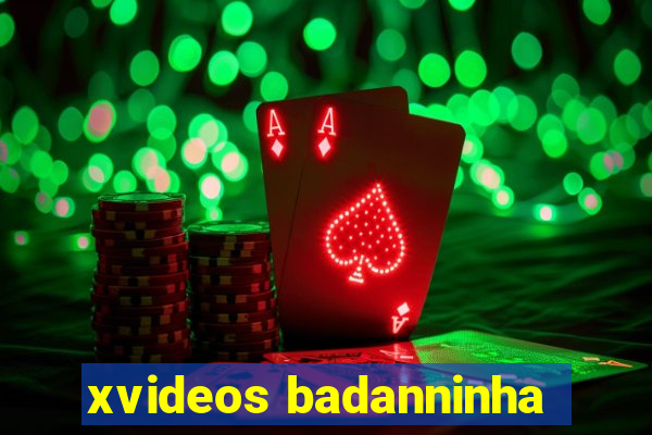 xvideos badanninha